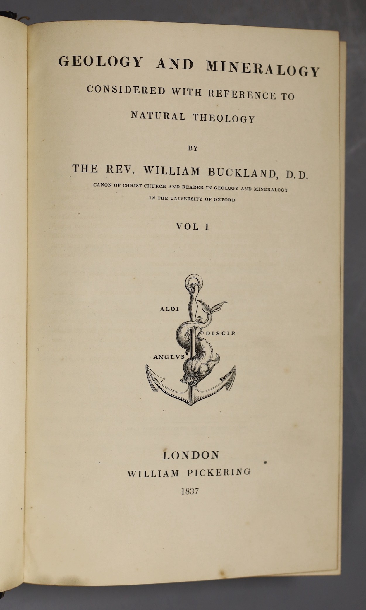 Buckland, William - Geology and Mineralogy Considered with Reference to Natural History, 2 vols, 8vo, half calf with marbled boards, with 87 plates, including one folding double-page hand coloured cross-section of the ea